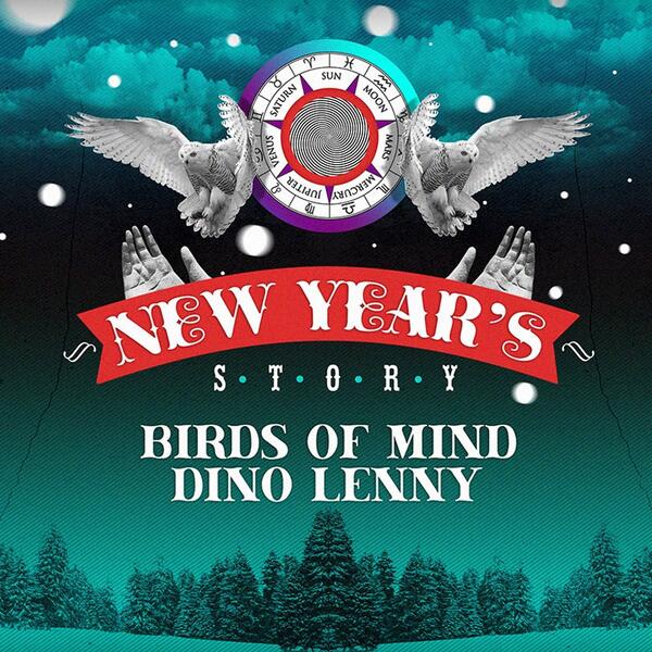 New Year`s Story: Dino Lenny (Italy), Birds of Mind (France). 31 декабря, CHI by Decadence House, Киев