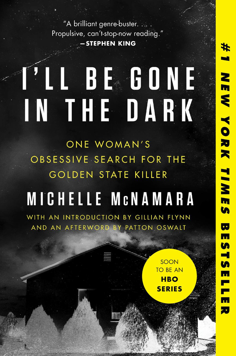 Мишель Макнамара (Michelle McNamara), "Я уйду в темноту" (I'll Be Gone in the Dark)